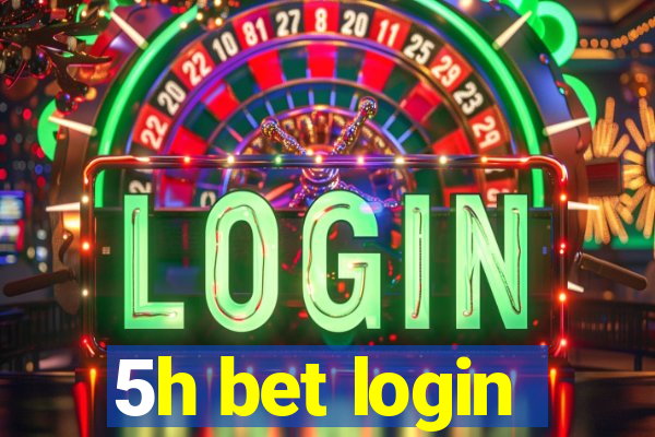 5h bet login